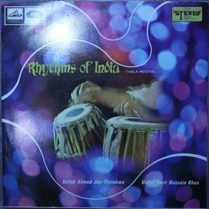 Ustad Ahmed Jan Thirakwa and Ustad Amir Hussain Khan – Rhythms of India (Tabla Recital)