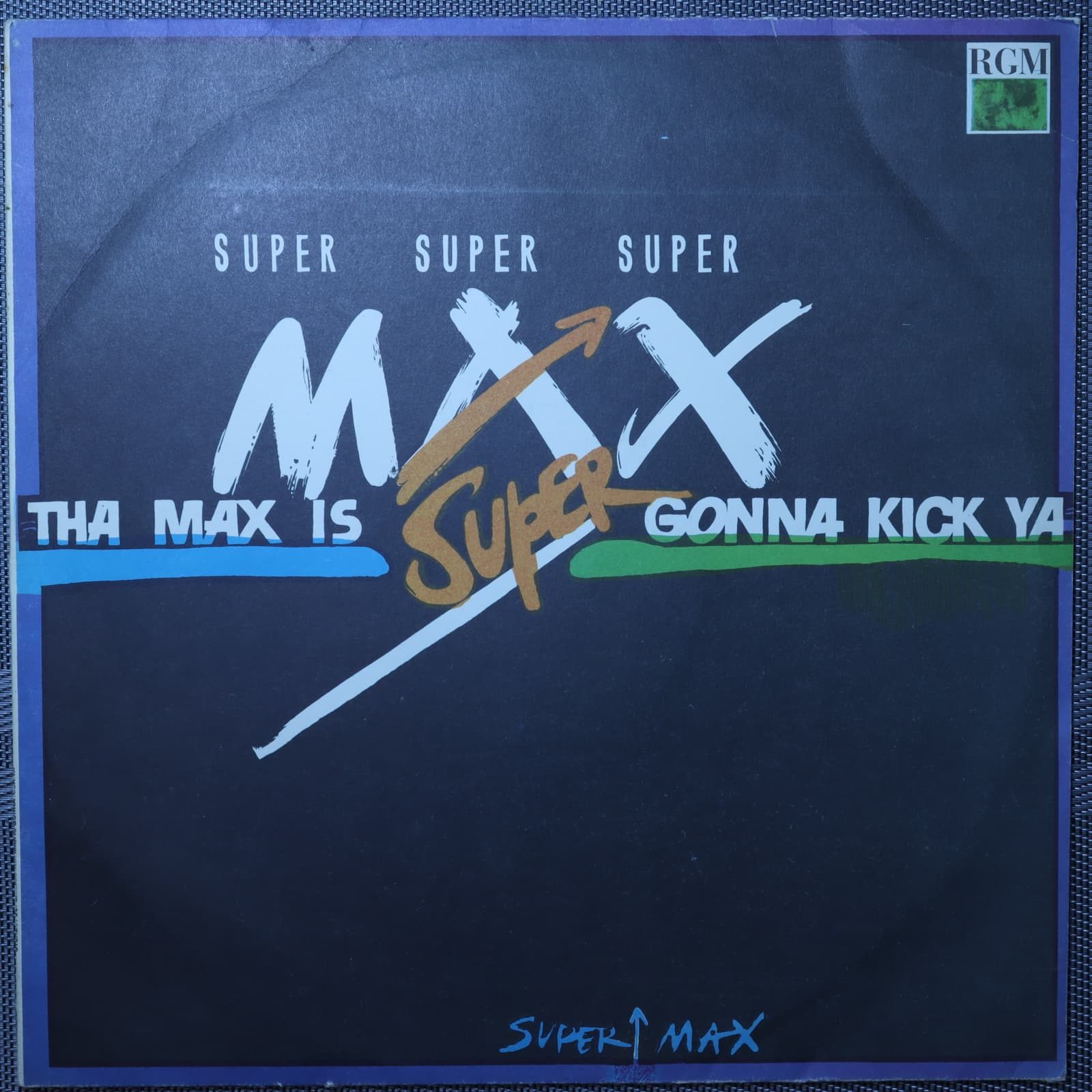 Supermax – Tha max is gonna kick ya Supermax – Tha max is gonna kick ya
