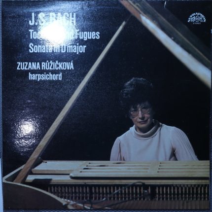 Bach - Zuzana Růžičková – Toccatas and fugues / Sonata in D major