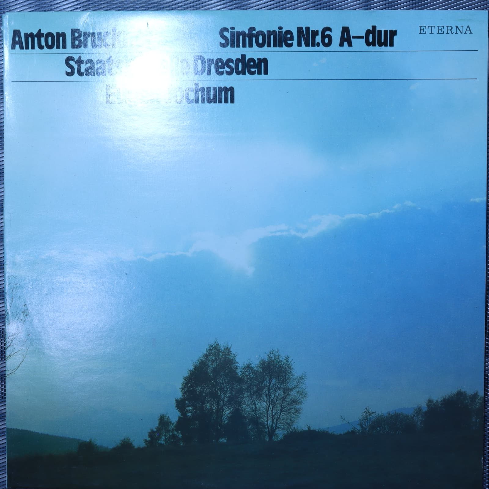 Anton Bruckner, Staatskapelle Dresden, Eugen Jochum – Sinfonie Nr. 6 A-dur Anton Bruckner, Staatskapelle Dresden, Eugen Jochum – Sinfonie Nr. 6 A-dur