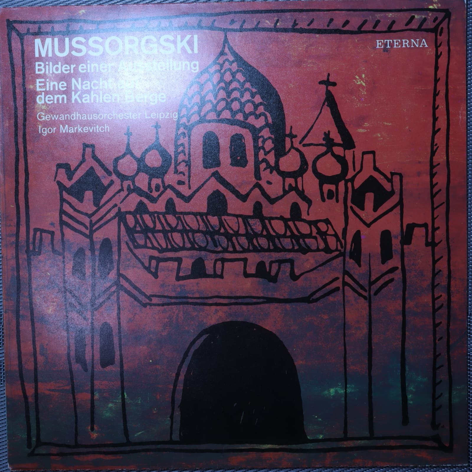 Mussorgski, Gewandhausorchester Leipzig, Igor Markevitch – Bilder einer Ausstellung / Eine Nacht auf Mussorgski, Gewandhausorchester Leipzig, Igor Markevitch – Bilder einer Ausstellung / Eine Nacht auf